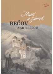 Hrad a zámek Bečov nad Teplou