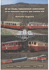 40 let Klubu železničních cestovatelů
